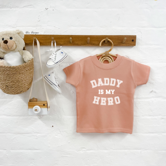 Daddy is my Hero T-shirt - Dusky Pink