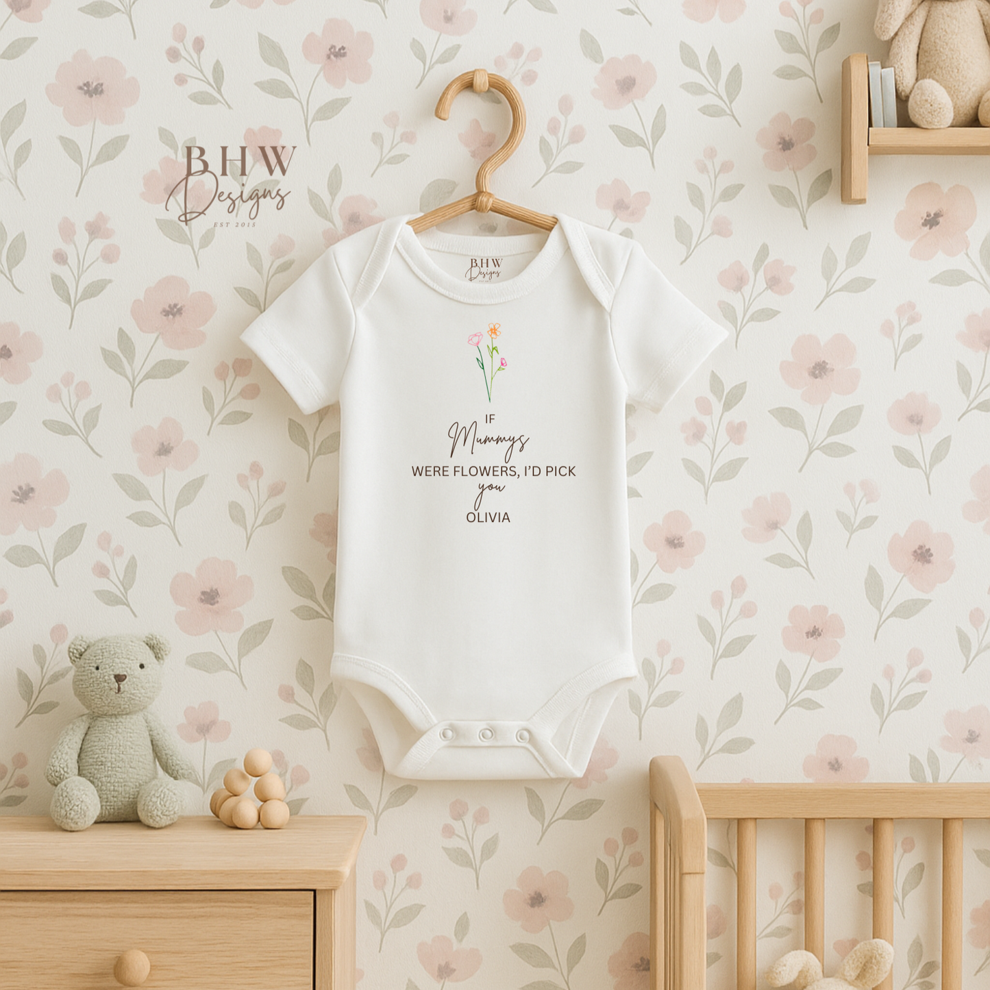 If Mummy's were Flowers - Bodysuit