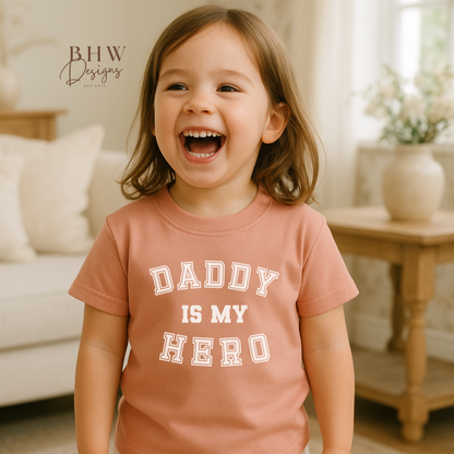 Daddy is my Hero T-shirt - Dusky Pink